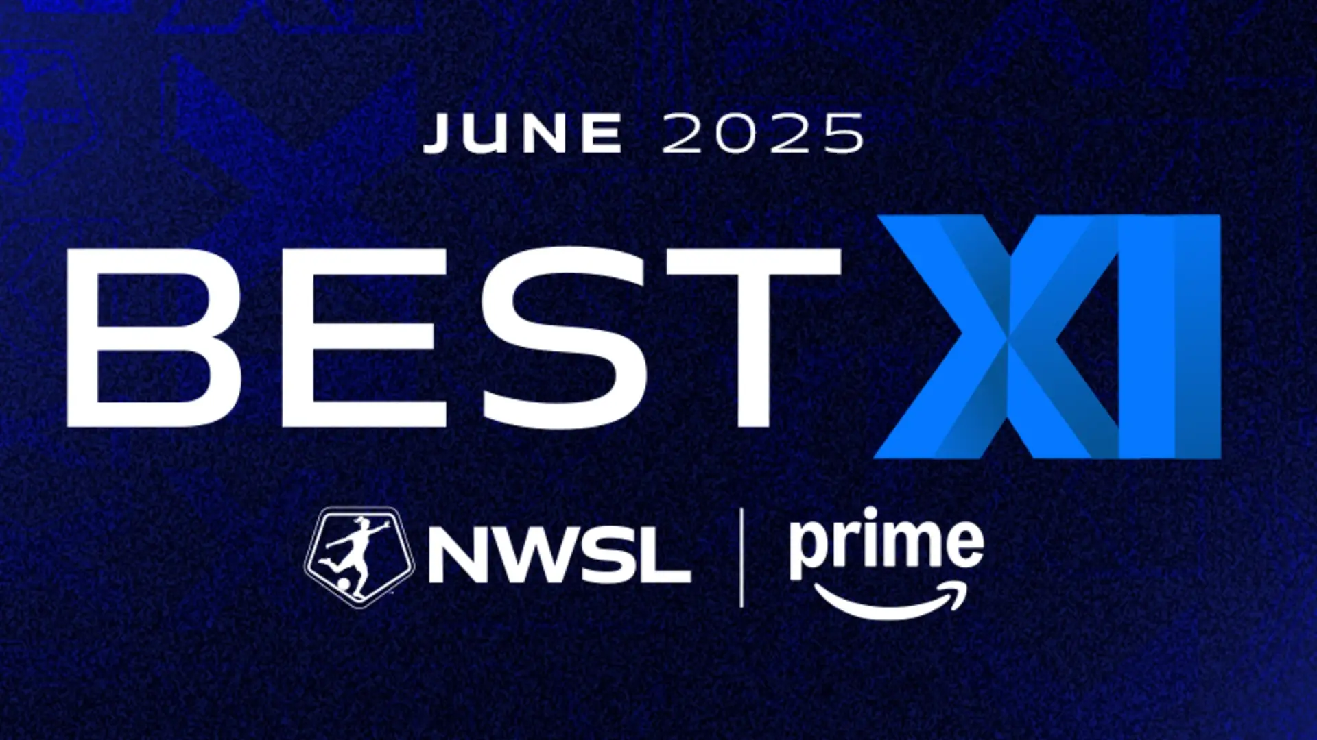 NWSL Announces June Best XI of the Month, Presented by Amazon Prime
