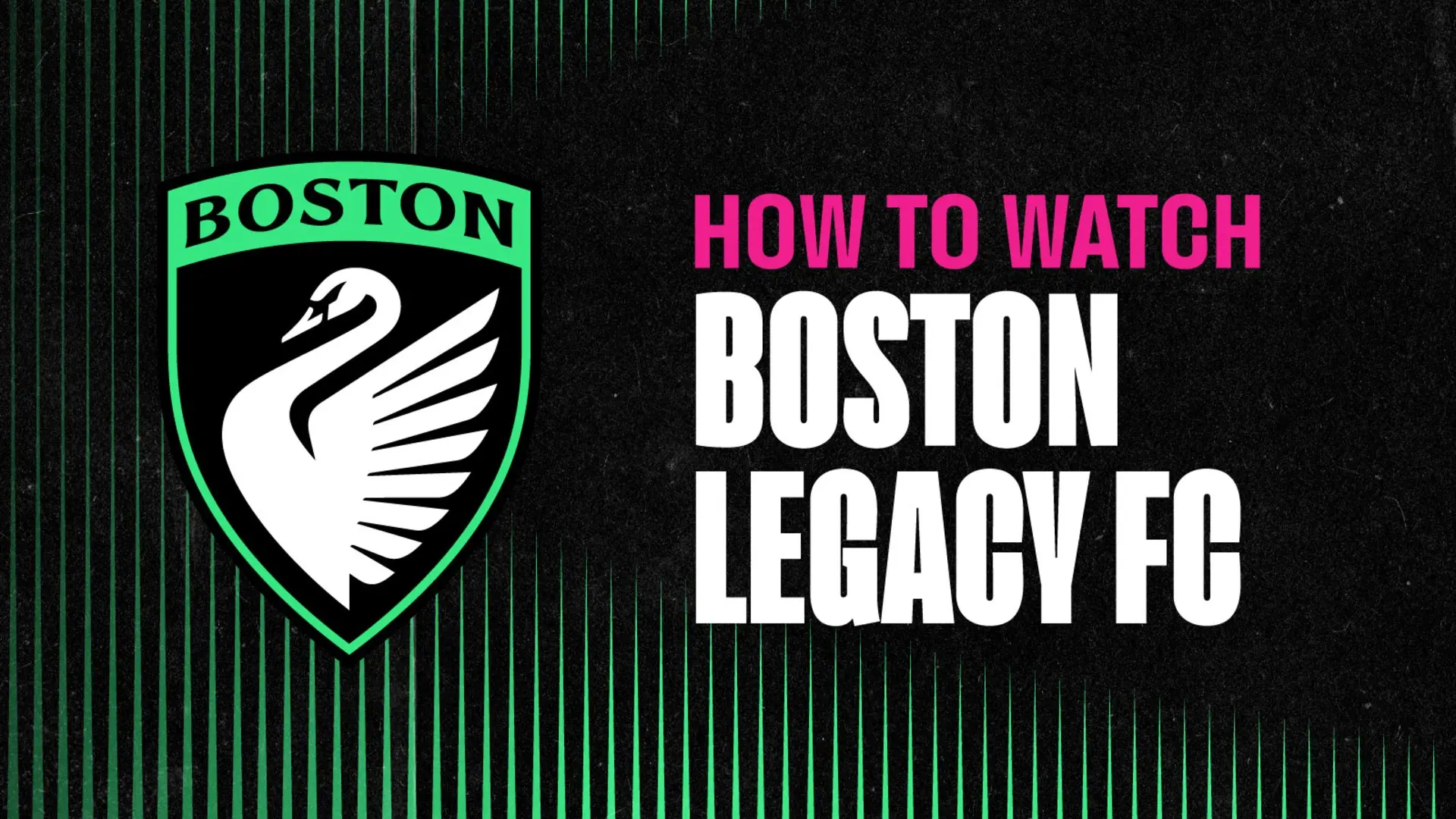 NWSL_2026_HowToWatch_21x9-BOS