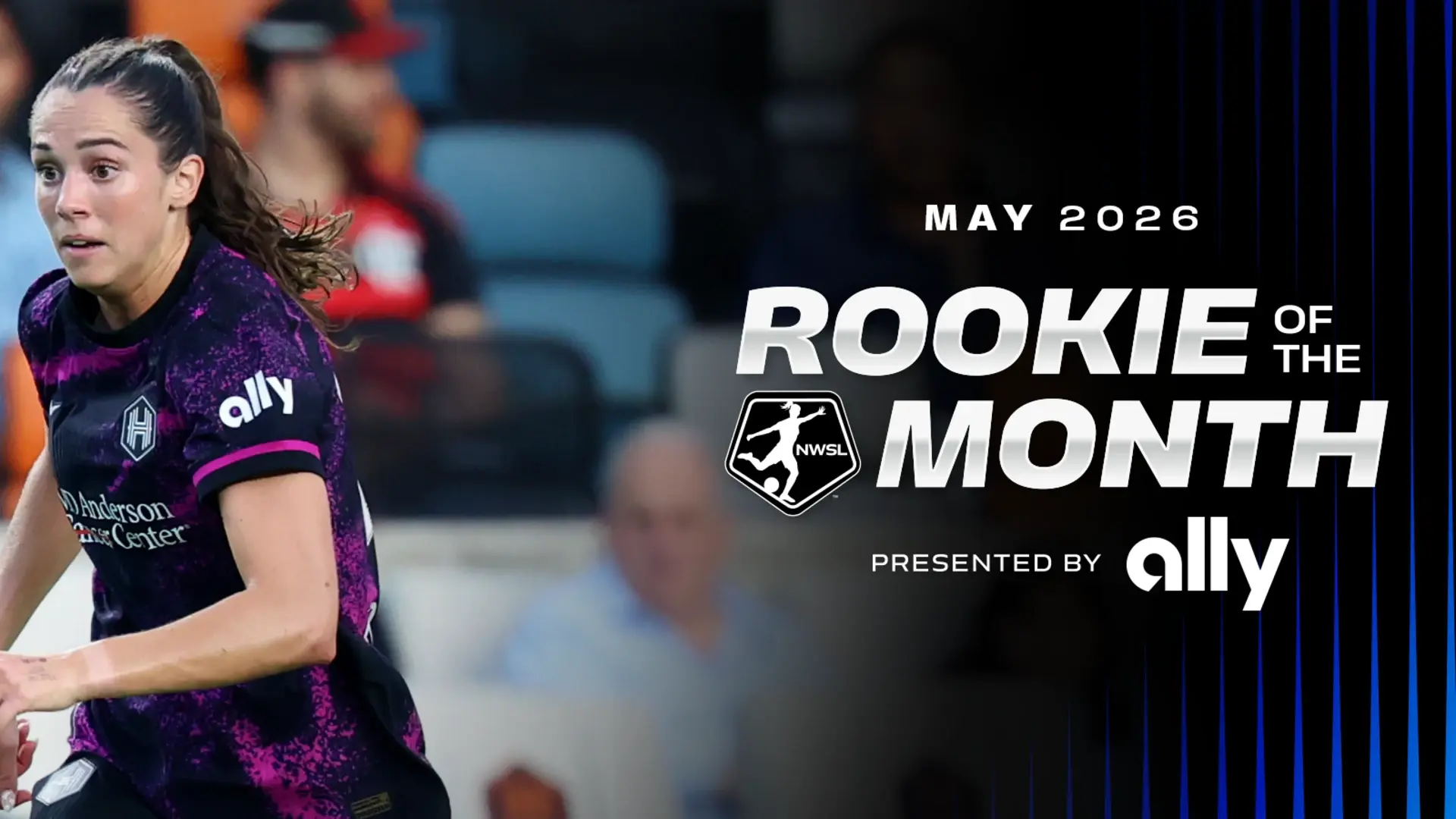 HOUSTON DASH MIDFIELDER KAT RADER NAMED MAY ROOKIE OF THE MONTH, PRESENTED BY ALLY