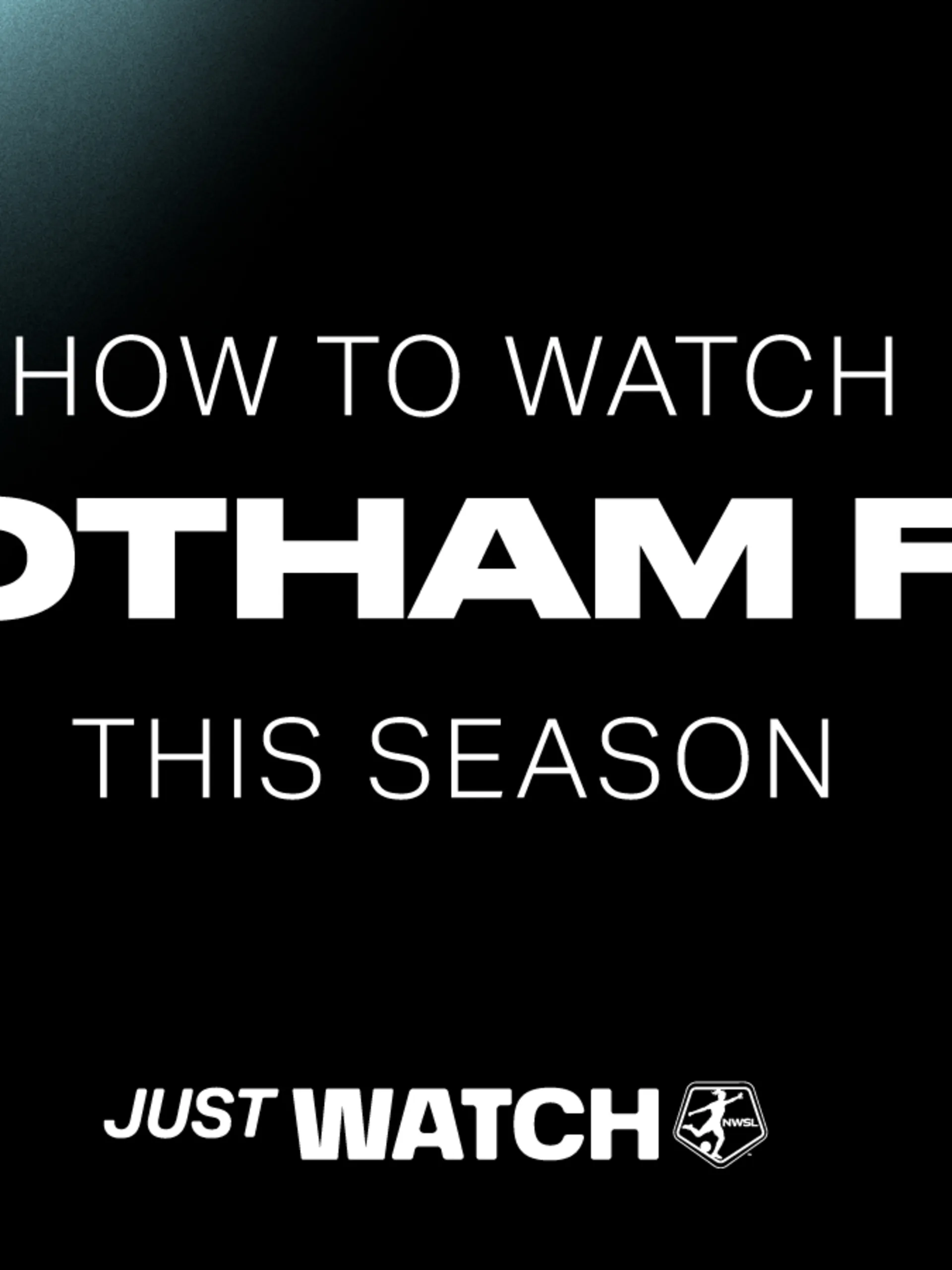 NWSL_Kickoff25_HowToWatch_GFC_21x9