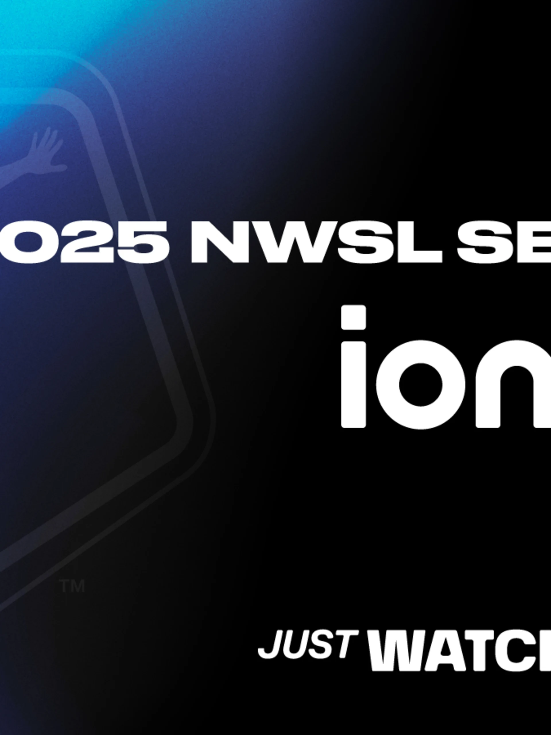 NWSL_Kickoff25_HowToWatch_ION_21x9