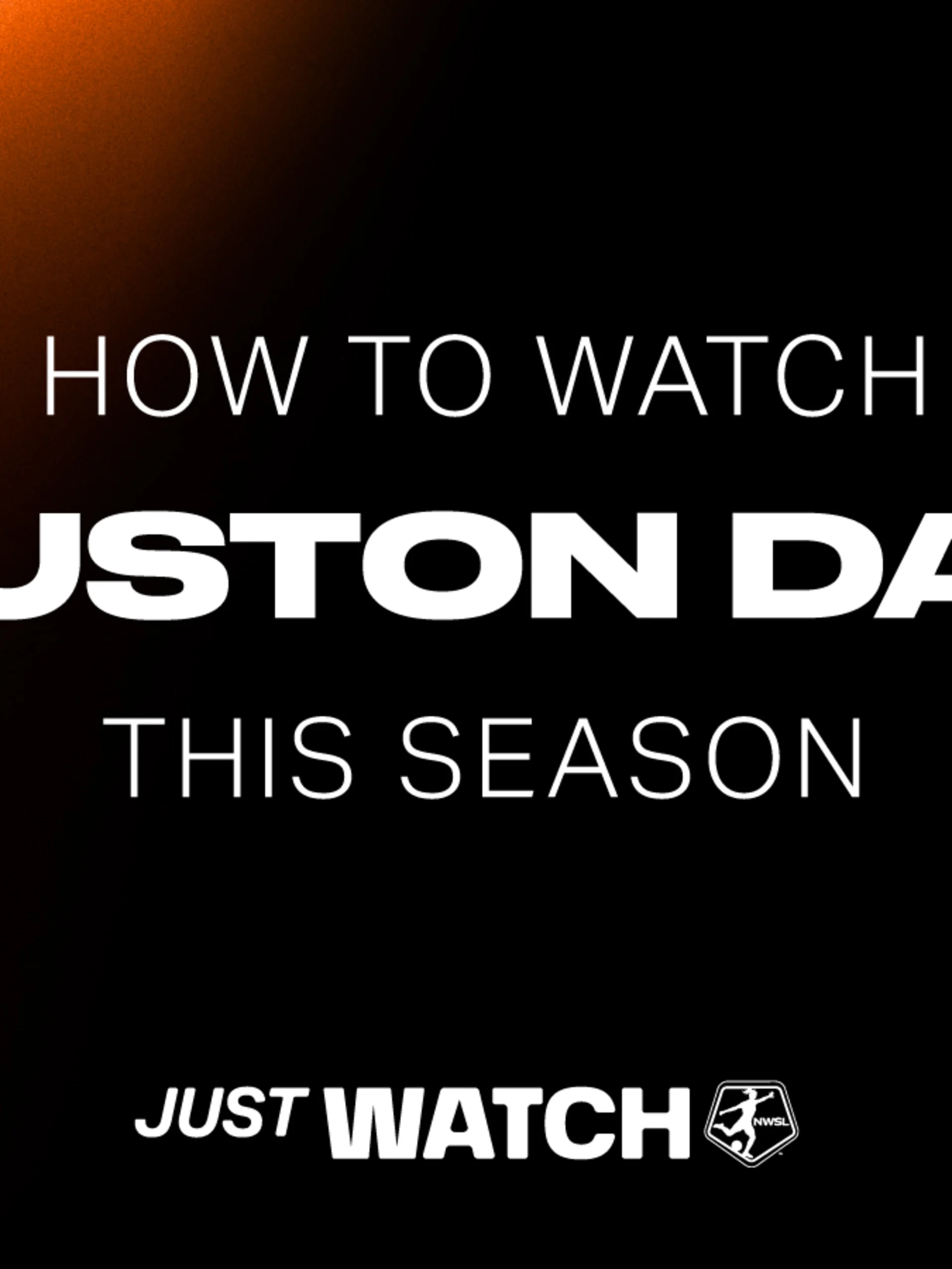 NWSL_Kickoff25_HowToWatch_HOU_21x9