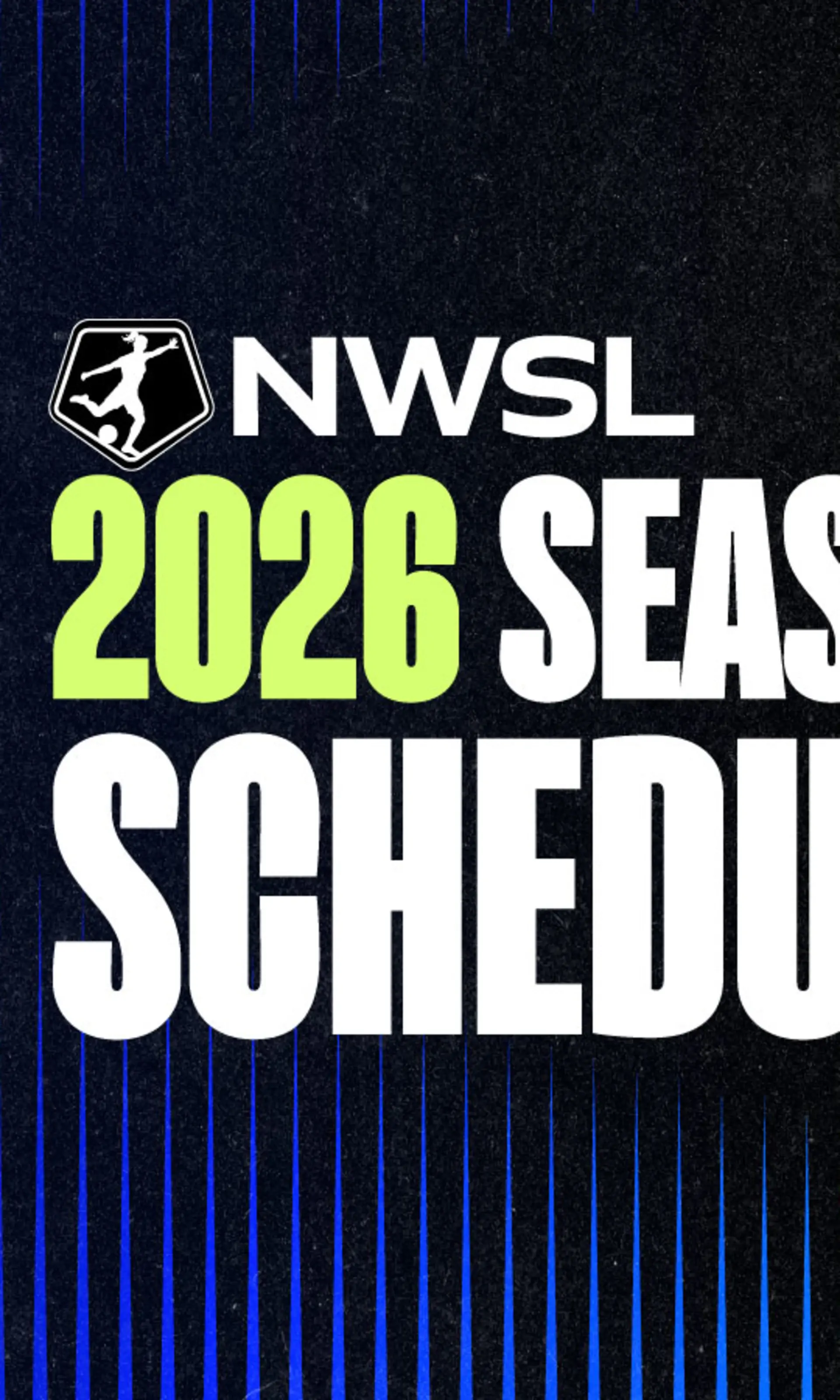 The 2026 NWSL Schedule is Here!