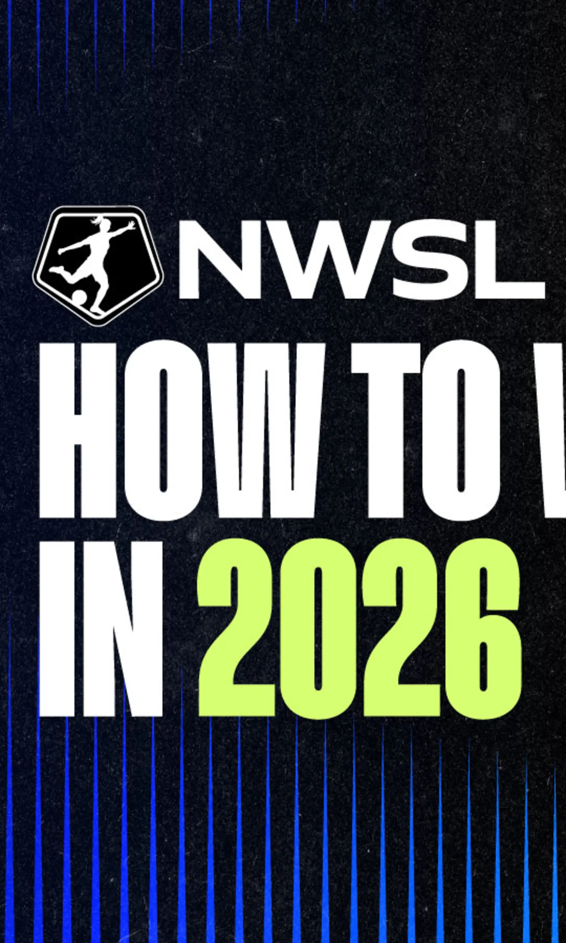How to Watch Live Games in the 2026 NWSL Regular Season