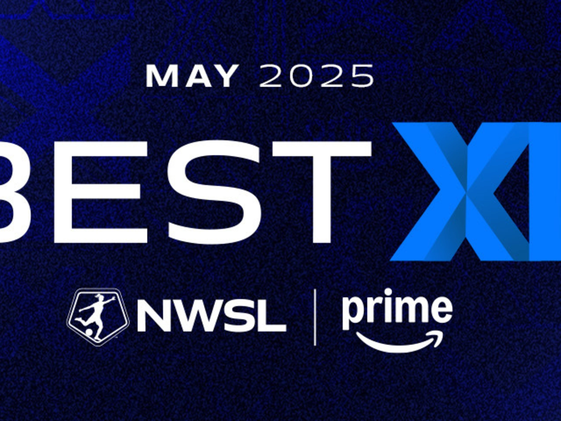 NWSL Announces May Best XI of the Month, Presented by Amazon Prime