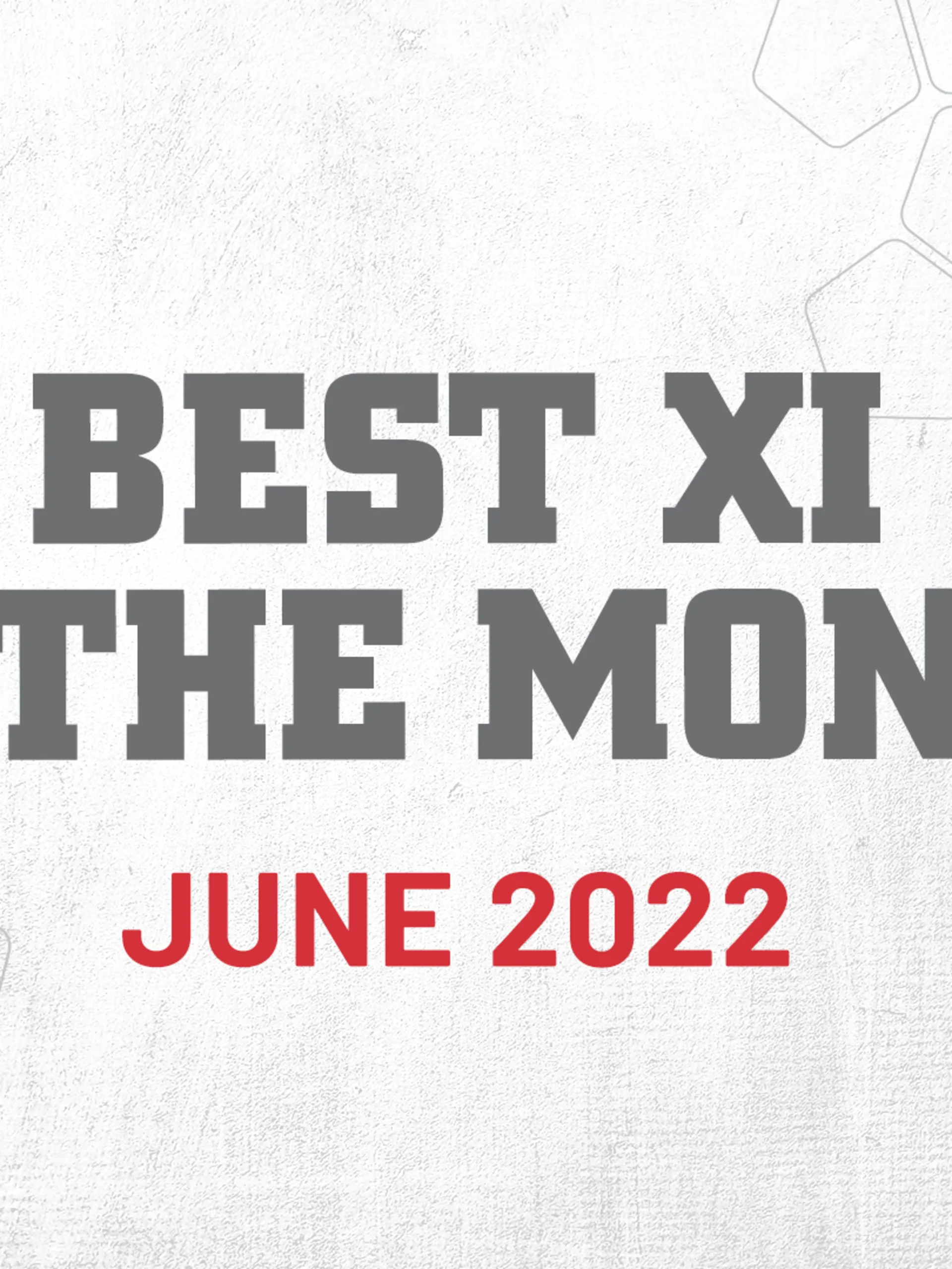 june-best-xi-of-the-month